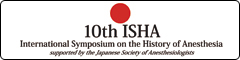 International Symposium on the History of Anesthesia